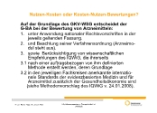 Auf der Grundlage des GKV-WSG entscheidet der G-BA bei der Bewertung von Arzneimitteln