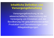 Inhaltliche Definition von Versorgungsforschung