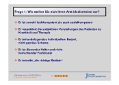 Frage 1: Wie stellen Sie sich Ihren Arzt idealerweise vor?