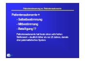 Patientenautonomie=...