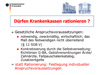 Drfen Krankenkassen rationieren? Gesetzliche Anspruchsvoraussetzungen
