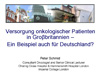 Versorgung onkologischer Patienten in Grobritannien-Ein Beispiel auch fr Deutschland?