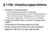  116b: Umsetzungsprobleme