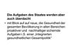 Die Aufgaben des Staates werden aber auch berdacht