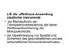 z.B. die  effektivere Anwendung staatlicher Instrumente