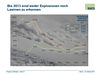 Bis 2013 sind weder Explosionen noch Lawinen zu erkennen