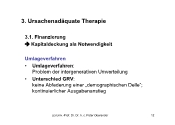 3. Ursachenadquate Therapie: Finanzierung, Umlageverfahren