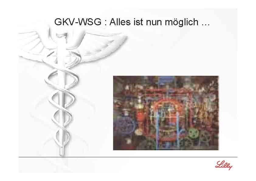GKV-WSG: Alles ist nun mglich...