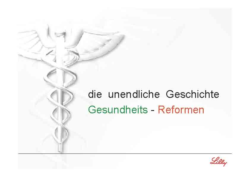 Die unendliche Geschichte: Gesundheits - Reformen